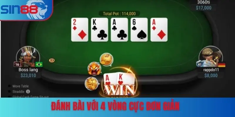 Đánh bài với 4 vòng cực đơn giản