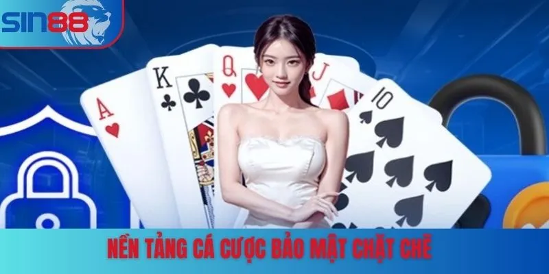 Nền tảng cá cược bảo mật chặt chẽ