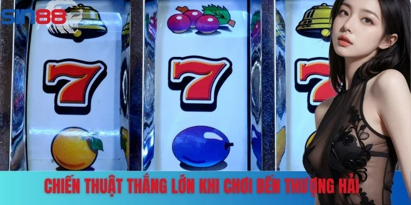 Thắng game bến thượng hải chỉ trong nháy mắt nhờ mẹo hay
