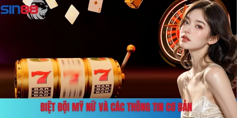 Hiểu rõ hơn về tựa game biệt đội mỹ nữ