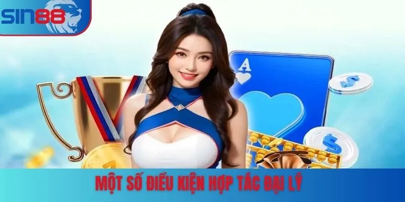 Một số điều kiện hợp tác cùng nhà cái